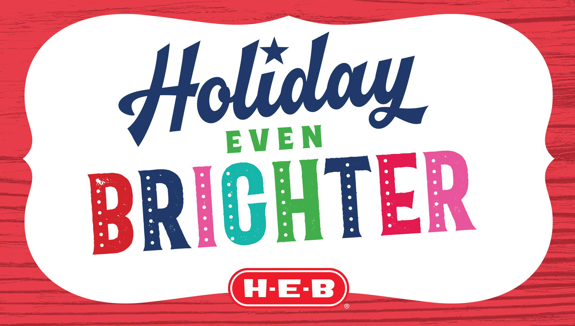 Celebrate the holidays the Texas way with HEB HEB Newsroom